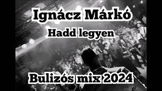 Ignácz Márkó - HADD LEGYEN BRUTÁLIS BULIZÓS MIX 2024      #2024 #trending #youtube