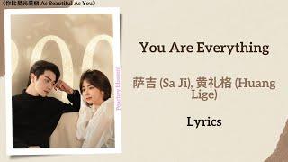 You Are Everything - 萨吉 (Sa Ji), 黄礼格 (Huang Lige)《你比星光美丽 As Beautiful As You》Chi/Eng/Pinyin lyrics