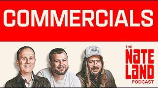 Nateland | Ep #254 - Commercials