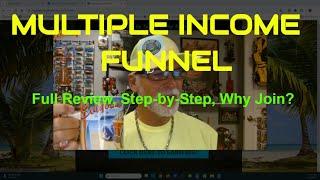 MULTIPLE INCOME FUNNEL: Full Review, Step-by-Step, Why Join?