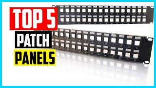 Top 5 Best Patch Panels In 2022 Review