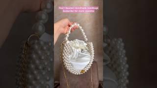 Handbags|Handmade|purse|Pearl|wedding|party|Luxury|Shopping|Haul|wholesale|beaded|#short#handmade