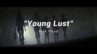 "Young Lust" - Pink Floyd [sub. español]
