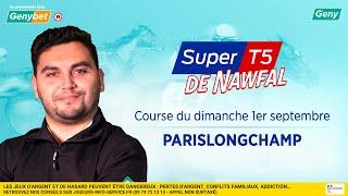 LE PRONO DU SUPER TOP 5 (R1-C3) | 01/09/2024 | À PARISLONGCHAMP