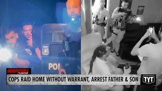 WATCH: Cops STORM Home Without Warrant, Arrest Black Father & Son