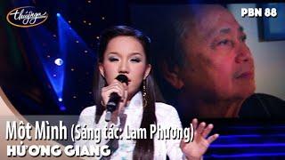 PBN 88 | Hương Giang - Một Mình (Sáng tác: Lam Phương)