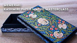 MeMeraki Kashmir Paper Mache Masterclass I Master Artist RiyazI Beginner friendlyI Learn Paper Mache