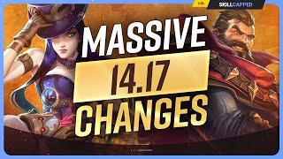 NEW PATCH 14.17 CHANGES: MASSIVE UPDATE - League of Legends