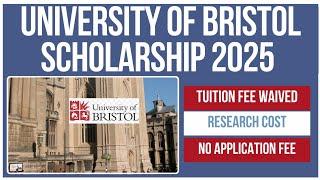 How to Apply for University of Bristol Think Big Scholarship 2025  | No Applica Fee | No Tuition