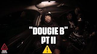 "Dougie B" Pt II | Hazard Lights ️ |  @HitmanProductions