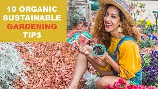 How to Grow a Sustainable & Organic Garden! | 10 Eco Gardening Tips