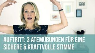 3 Atemübungen für eine sichere und kraftvolle Stimme