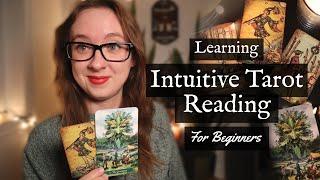 Learning Intuitive Tarot Reading For Beginners