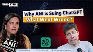 Why ANI is Suing ChatGPT: The Full Story