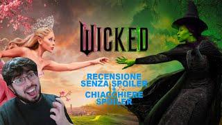 WICKED Parte 1 - RECENSIONE SENZA SPOILER (+ chiacchiere SPOILER)