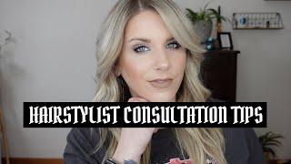 HAIRSTYLIST CONSULTATION TIPS | STYLIST TALK