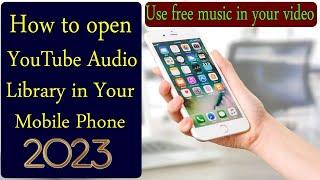 How To Open YouTube Audio Library in your mobile | How To download YouTube audio library on mobile