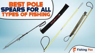 7 Best Pole Spears For All Types Of Fishing