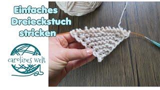 Einfaches Dreieckstuch stricken