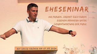 You women, submit to your husbands | Marriage seminar with David Kröker