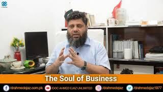 The Soul of Business | DR.AHMED EJAZ | Rite Institute of Mind Sciences