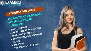 Certification Guide : (C_THR81_2305) SAP SuccessFactors Employee Central Core 1H/2023