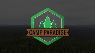 Welcome To Camp Paradise || Christian Camping & Retreat