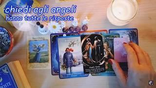 GLI ANGELI hanno le RISPOSTE CHE CERCHI.... TAROCCHI