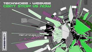 Technikore & Weaver - Cant Stop Us Now [OneSeventy]