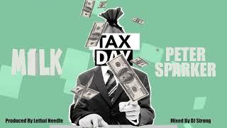 Milk ft. Peter Sparker - Tax Day [Produced By Lethal Needle]