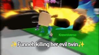 Funneh killing her evil twin️