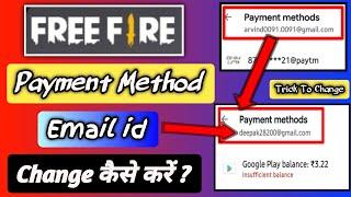 how to change free fire payment method gmail id