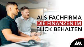 Als Fachfirma die Finanzen im Blick behalten