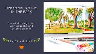 Urban Sketching in the Park - Speed-Drawing Video with Gouache and Colored Pencils