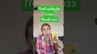 Tarot reading for Cancer March 2023 #advice #tarot #intuition #amazing # cancer #2023