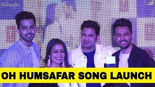 UNCUT: Oh Humsafar Song Launch | Neha Kakkar, Himansh Kohli, Tony Kakkar