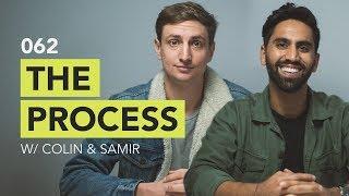 Ground Up 062 - The Process w/ Colin & Samir