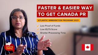 Easy Canada PR Process Complete Guide: Canada Atlantic Immigration Program 2023 | Canada Immigration