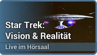 Star Trek: Wie aus technischen Visionen Realität wird • Live im Hörsaal | Hubert Zitt