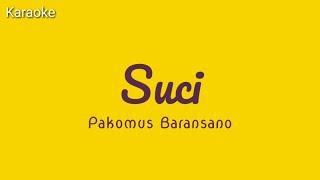 Karaoke | SUCI - Pakomus Baransano