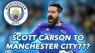 SCOTT CARSON TO MANCHESTER CITY???