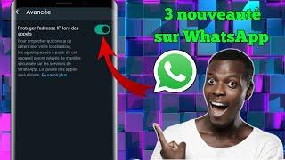 3 nouveautés sur WhatsApp| Mise à jour 12/23