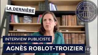 Interview publiciste : dernier épisode, avec Agnès Roblot-Troizier !