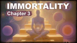 Law of Immortality. CHAPTER 3: The Secret of Eternal Life. Moksha / Liberation