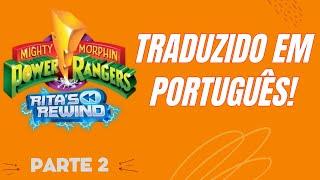 Power Rangers: Rita's Rewind Em PT BR Tradução