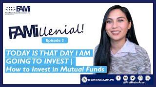 FAMillenial Episode 3 | How to Invest in Mutual Funds