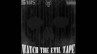 WATCH THE EVIL TAPE