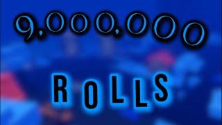 9,000,000 Rolls. (Sols Rng)