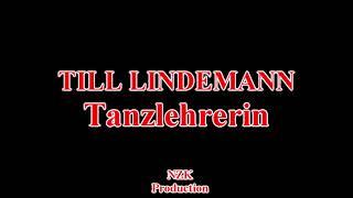 Till Lindemann - Tanzlehrerin(Lyrics)