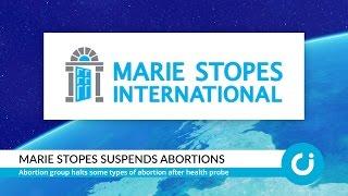 CI Bitesize: Marie Stopes suspends abortions